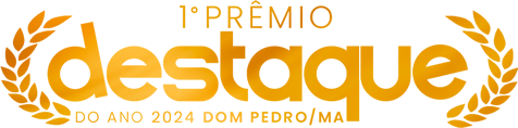 Logo 1º Prêmio Destaque do Ano 2024 Dom Pedro/MA